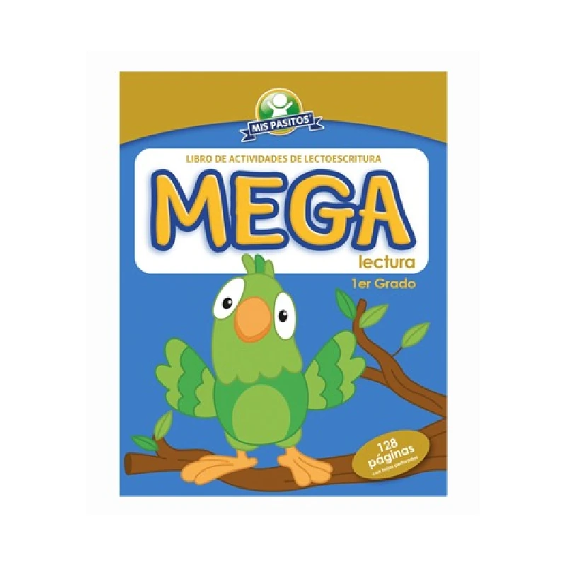 Libro Actividades Y Colorear Mega Lectura Primer Grado Loro Mis Pasitos